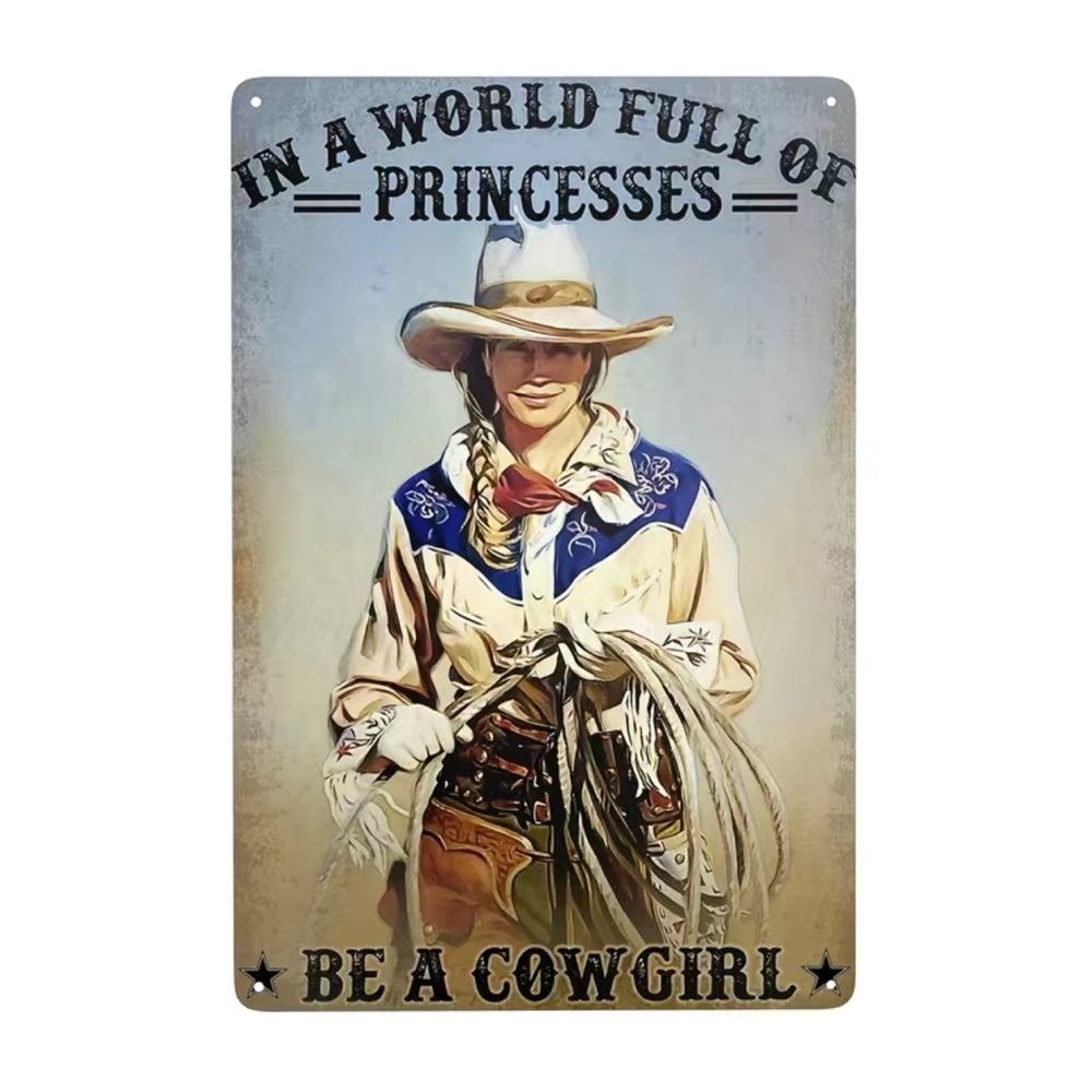 Be a Cowgirl Sign